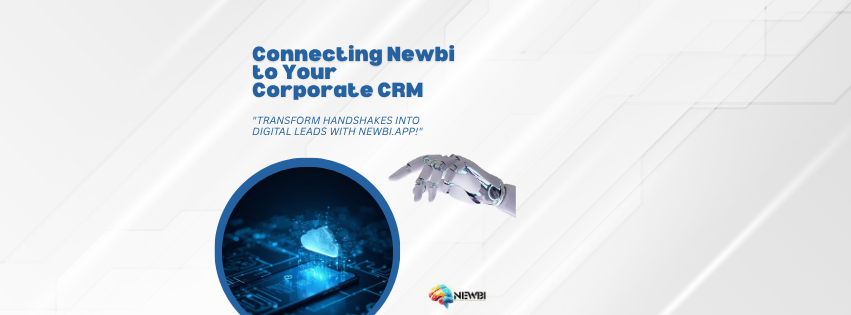 API and Integration: Connecting newbi to Your Corporate CRM